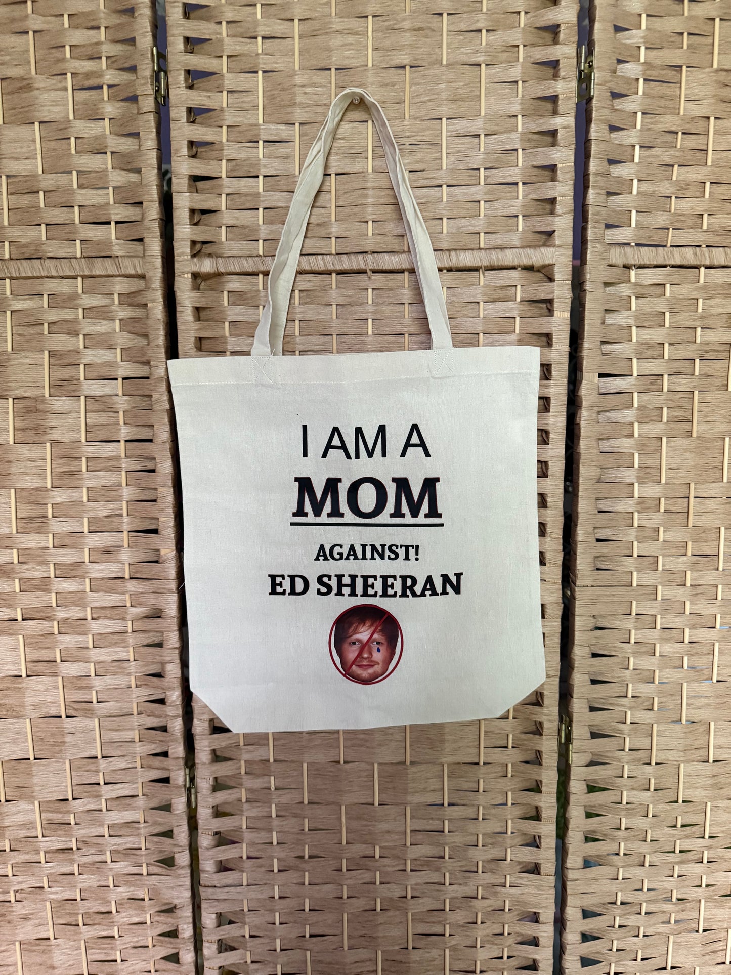 I am a MOM against Ed Sheeran White Cotton Tote Bag